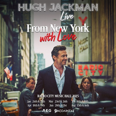 Hugh Jackman Extends 2025 Radio City Music Hall Engagement